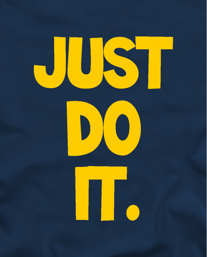 Just do it